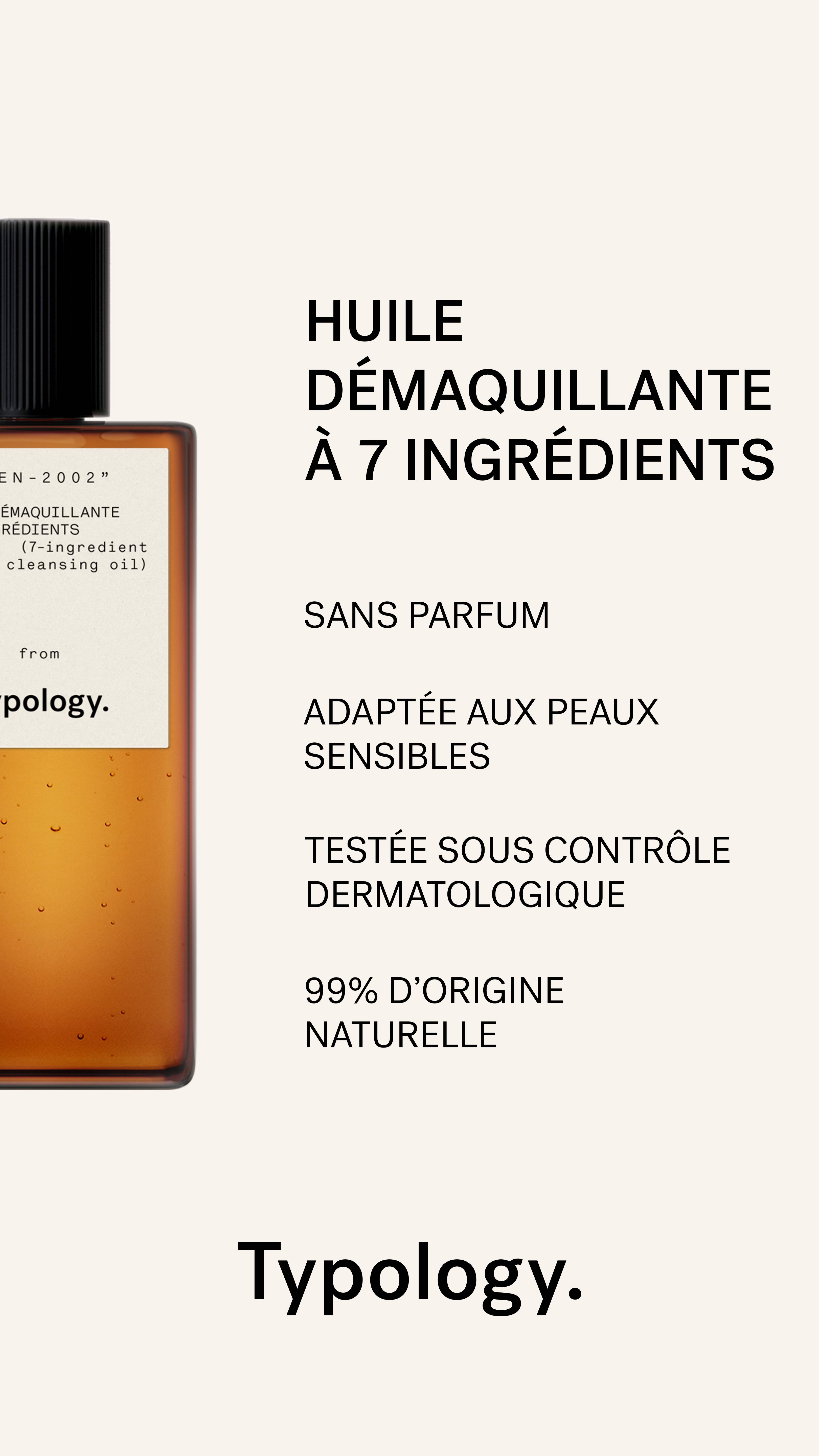 typology-huile-d-maquillante-7-ingr-dients-huile-nettoyante-visage-tous-types-de image 1